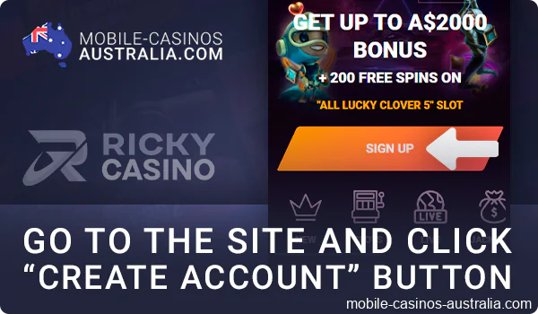 Go to Ricky Casino and click on the register button